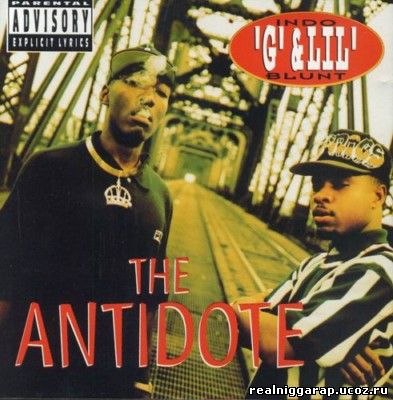 Indo G & Lil Blunt - The Antidote (1994)